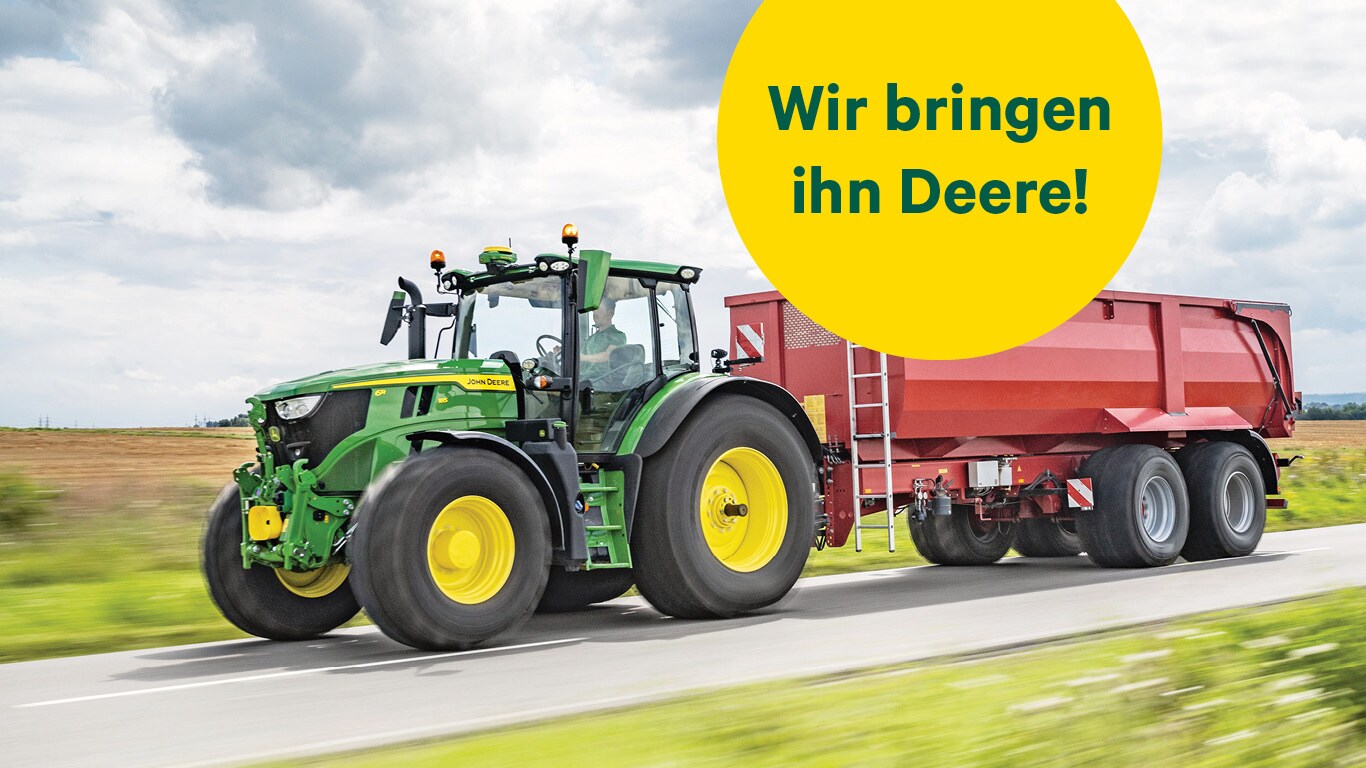 Wir bringen ihn Deere!